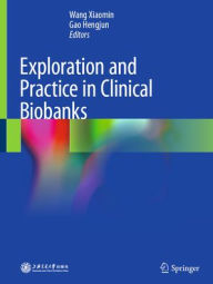 Title: Exploration and Practice in Clinical Biobanks, Author: Wang Xiaomin