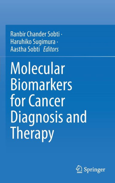Molecular Biomarkers for Cancer Diagnosis and Therapy