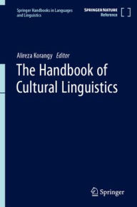 Title: The Handbook of Cultural Linguistics, Author: Alireza Korangy
