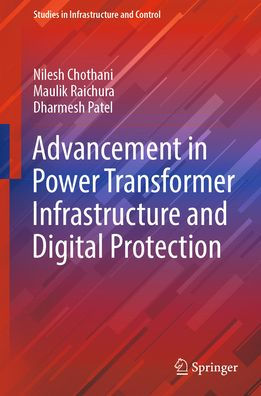 Advancement Power Transformer Infrastructure and Digital Protection