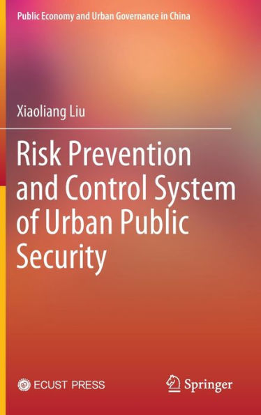 Risk Prevention and Control System of Urban Public Security