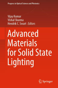 Title: Advanced Materials for Solid State Lighting, Author: Vijay Kumar