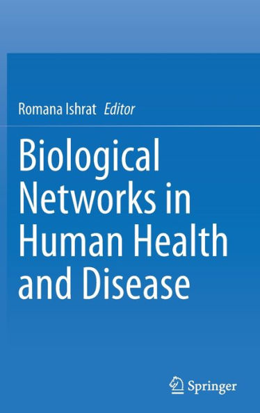 Biological Networks Human Health and Disease