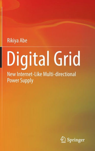 Digital Grid: New Internet-Like Multi-directional Power Supply