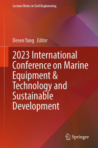 Title: 2023 International Conference on Marine Equipment & Technology and Sustainable Development, Author: Desen Yang
