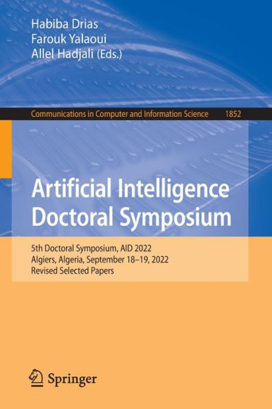Artificial Intelligence Doctoral Symposium: 5th Symposium, AID 2022, Algiers, Algeria, September 18-19, Revised Selected Papers