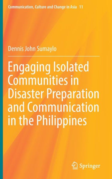 Engaging Isolated Communities in Disaster Preparation and Communication in the Philippines