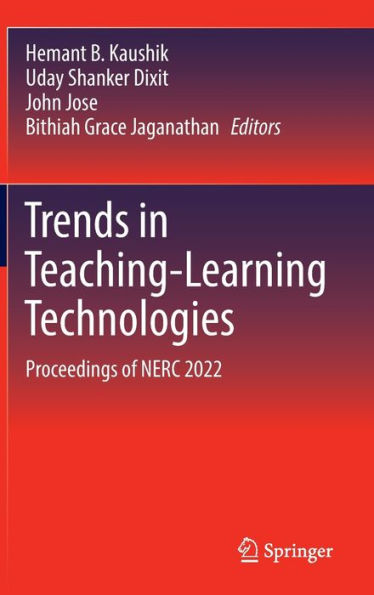 Trends in Teaching-Learning Technologies: Proceedings of NERC 2022