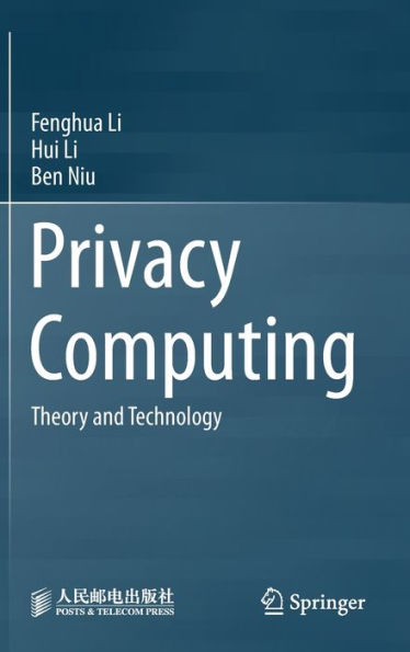 Privacy Computing: Theory and Technology