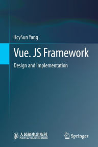Title: Vue. JS Framework: Design and Implementation, Author: HcySun Yang