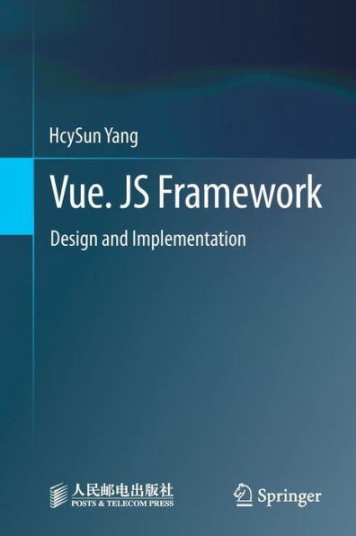 Vue. JS Framework: Design and Implementation