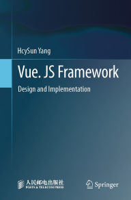 Title: Vue. JS Framework: Design and Implementation, Author: HcySun Yang