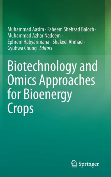 Biotechnology and Omics Approaches for Bioenergy Crops