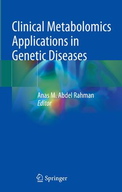 Clinical Metabolomics Applications Genetic Diseases