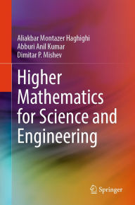 Title: Higher Mathematics for Science and Engineering, Author: Aliakbar Montazer Haghighi