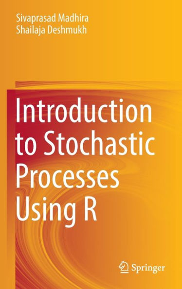 Introduction to Stochastic Processes Using R