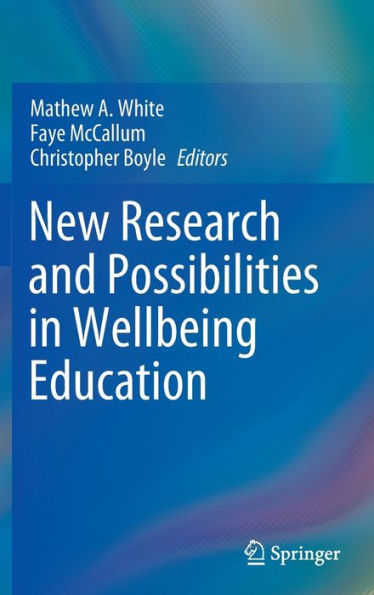 New Research and Possibilities Wellbeing Education