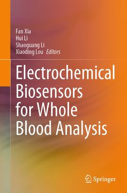 Electrochemical Biosensors for Whole Blood Analysis
