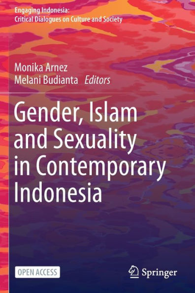 Gender, Islam and Sexuality Contemporary Indonesia