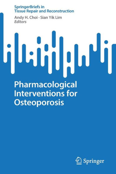 Pharmacological Interventions for Osteoporosis