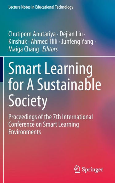 Smart Learning for A Sustainable Society: Proceedings of the 7th International Conference on Smart Learning Environments