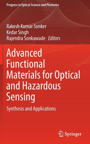 Advanced Functional Materials for Optical and Hazardous Sensing: Synthesis Applications