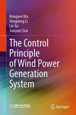 The Control Principle of Wind Power Generation System