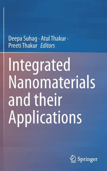 Integrated Nanomaterials and their Applications