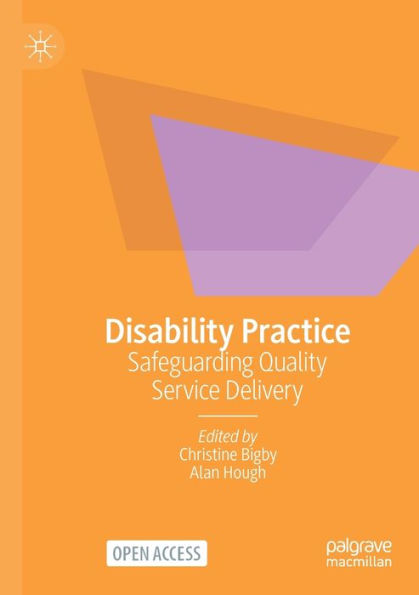 Disability Practice: Safeguarding Quality Service Delivery