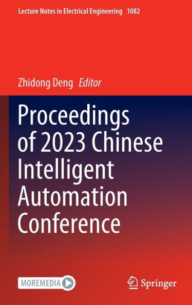 Proceedings of 2023 Chinese Intelligent Automation Conference