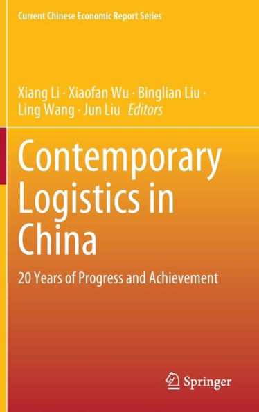 Contemporary Logistics China: 20 Years of Progress and Achievement