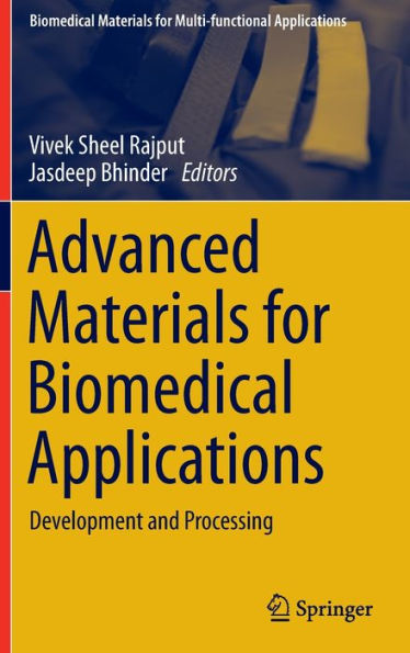 Advanced Materials for Biomedical Applications: Development and Processing