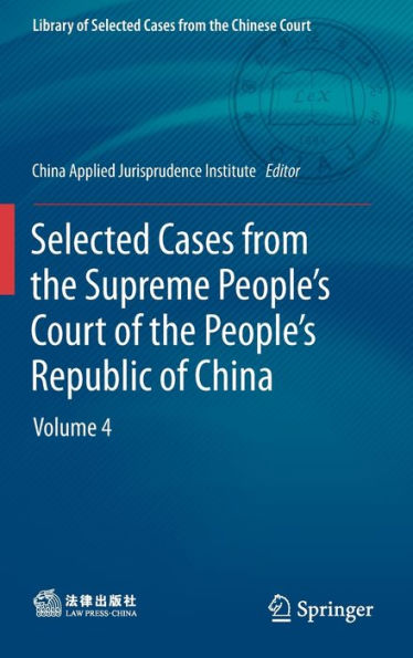 Selected Cases from the Supreme People's Court of the People's Republic of China: Volume 4