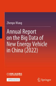 Title: Annual Report on the Big Data of New Energy Vehicle in China (2022), Author: Zhenpo Wang