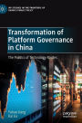Transformation of Platform Governance in China: The Politics of Technology Routes