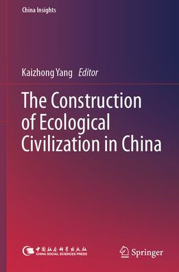 The Construction of Ecological Civilization China