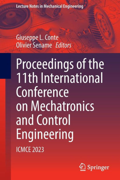 Proceedings of the 11th International Conference on Mechatronics and Control Engineering: ICMCE 2023