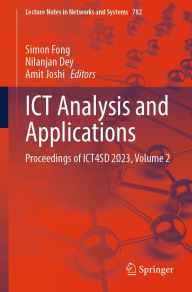 Title: ICT Analysis and Applications: Proceedings of ICT4SD 2023, Volume 2, Author: Simon Fong