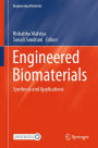 Engineered Biomaterials: Synthesis and Applications
