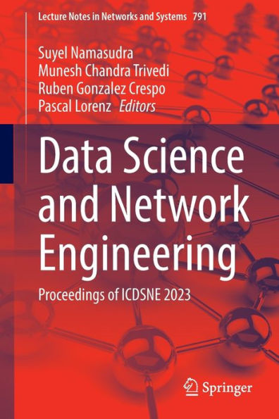 Data Science and Network Engineering: Proceedings of ICDSNE 2023