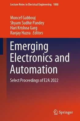 Emerging Electronics and Automation: Select Proceedings of E2A 2022