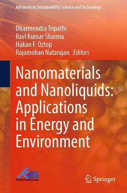 Nanomaterials and Nanoliquids: Applications Energy Environment