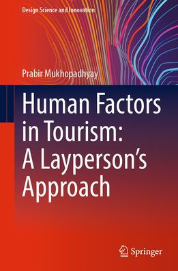 Human Factors Tourism: A Layperson's Approach
