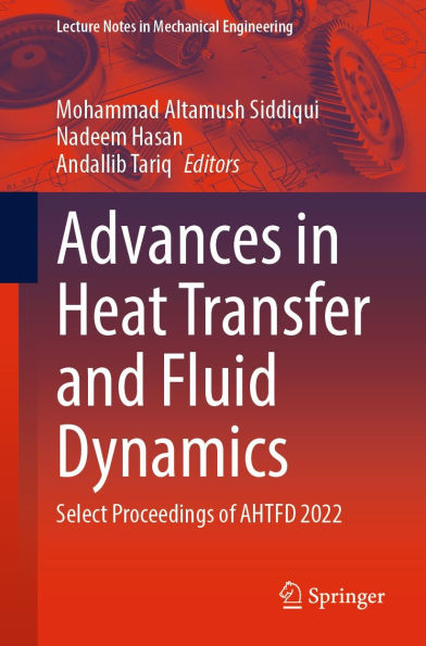 Advances in Heat Transfer and Fluid Dynamics: Select Proceedings of AHTFD 2022