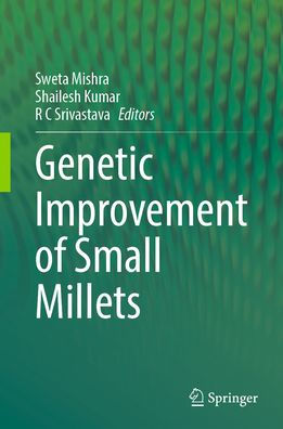 Genetic improvement of Small Millets