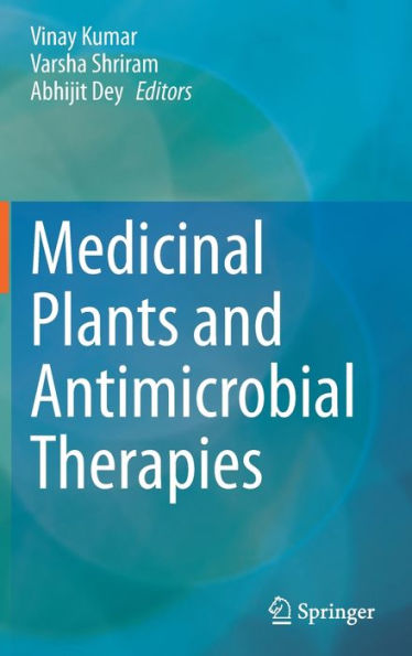 Medicinal Plants and Antimicrobial Therapies