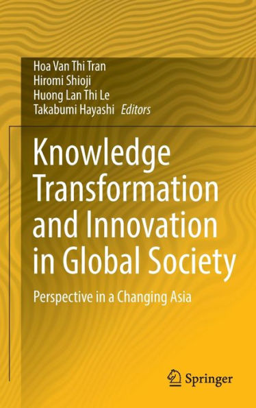 Knowledge Transformation and Innovation Global Society: Perspective a Changing Asia