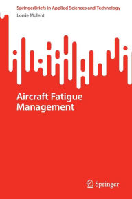 Title: Aircraft Fatigue Management, Author: Lorrie Molent