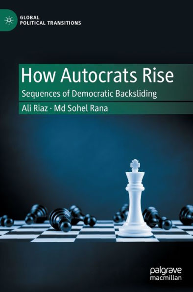 How Autocrats Rise: Sequences of Democratic Backsliding