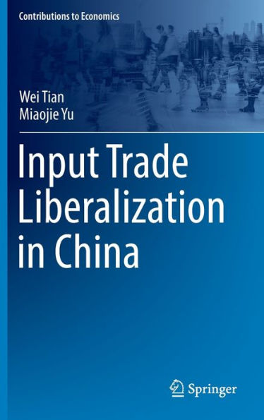 Input Trade Liberalization China